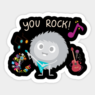 YOU ROCK Sticker